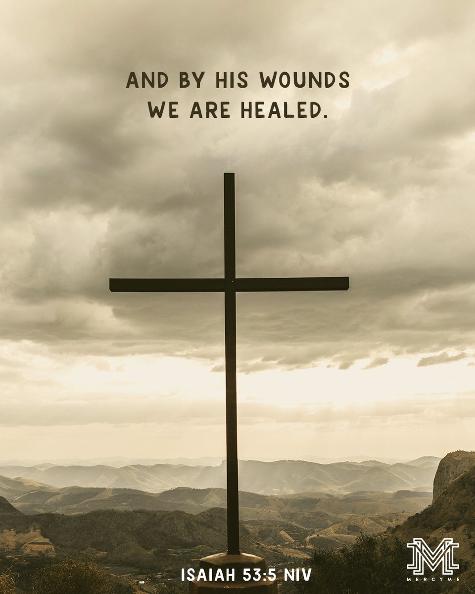 mercyme's tweet photo. But he was pierced for our transgressions, he was crushed for our iniquities; the punishment that brought us peace was on him, and by his wounds we are healed. Isaiah 53:5 NIV

#jesus #christ #hope #grace #faith #goodfriday #goodfriday2025 #godslove #easter #easter2025 #mercyme https://t.co/ZRcRgORCAM