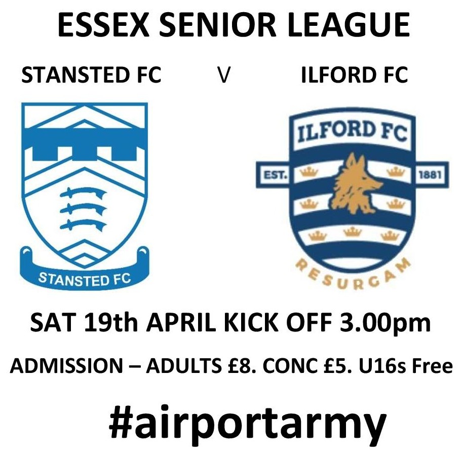 Saturday 19th April <a href="/FCStansted/">Stansted FC</a> v <a href="/IlfordFC1881/">Ilford FC</a> at Hargrave Park Kick Off 3.00pm. Hot Food available , Bar Open. #airportarmy