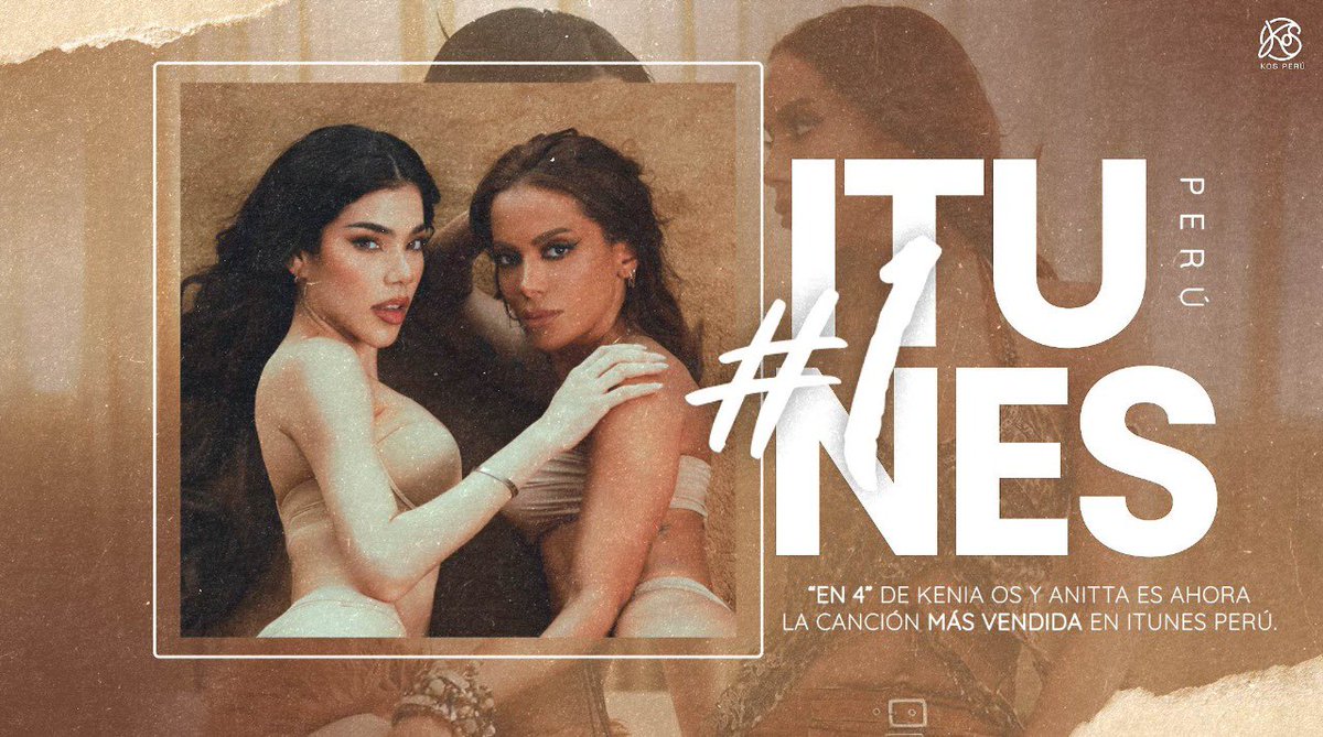 “En 4” de @KeniaOs y <a href="/Anitta/">Anitta</a> se convierte en la canción más comprada en iTunes Perú. 🇵🇪