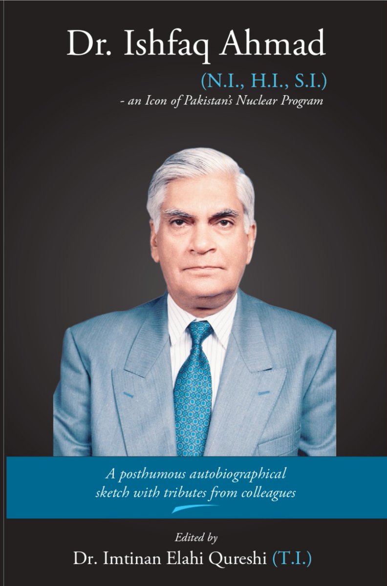 NuclearPakistan's tweet photo. Book launch ceremony for "Dr. Ishfaq Ahmad – An Icon of Pakistan's Nuclear Program" celebrates the scientist's pivotal role in Pakistan's nuclear program &amp; scientific advancements. Ceremony will be hosted by Pakistan Nuclear Society on 13th may 2025.
 #DrIshfaqAhmad https://t.co/I8ZmTJXs8P
