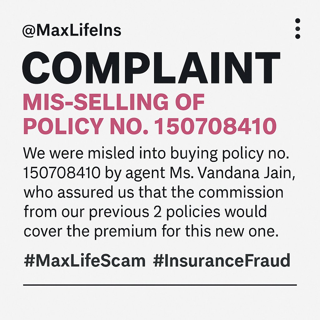 StyBuzz's tweet photo. Complaint against @maxlifeinsuranc 
We were misled into buying Policy No. 150708410 by agent Ms. Vandana Jain, who assured us that the commission from our previous 2 policies would cover the premium for this new one. #MaxLifeScam #InsuranceFraud @irdaindia https://t.co/hZ5AvSgkZi