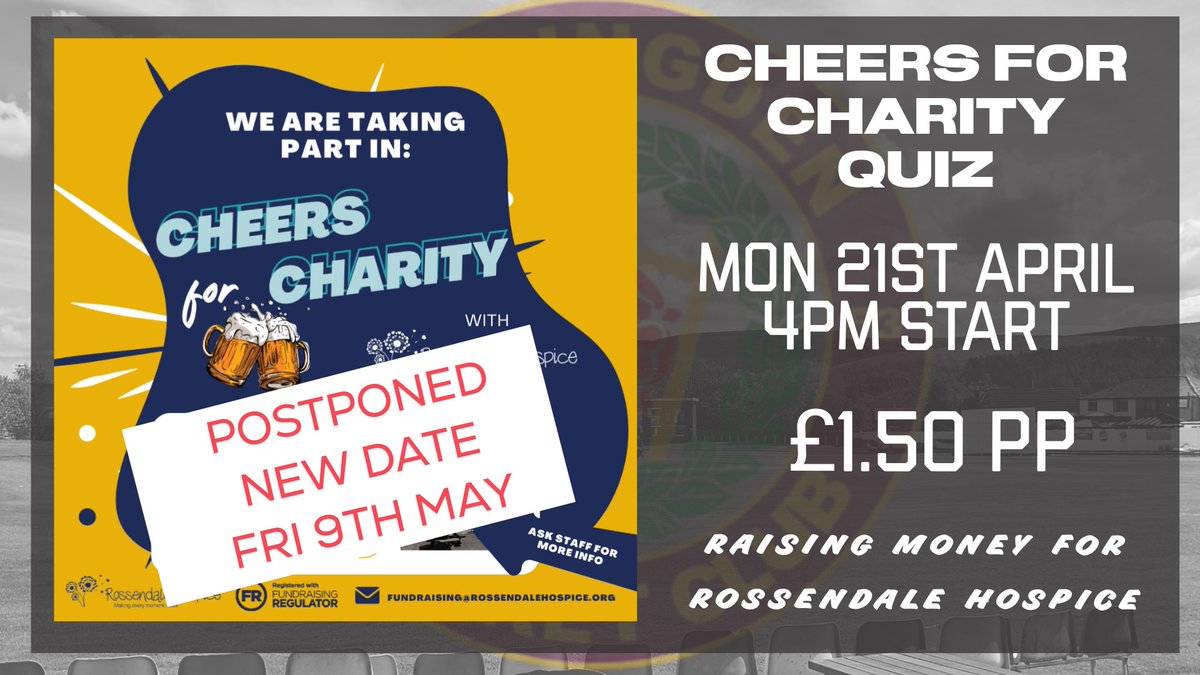 Our Cheers for Charity Quiz has had to sadly be rearranged for Friday 9th May. New start time of 8pm. 
Fundraising for Rossendale Hospice