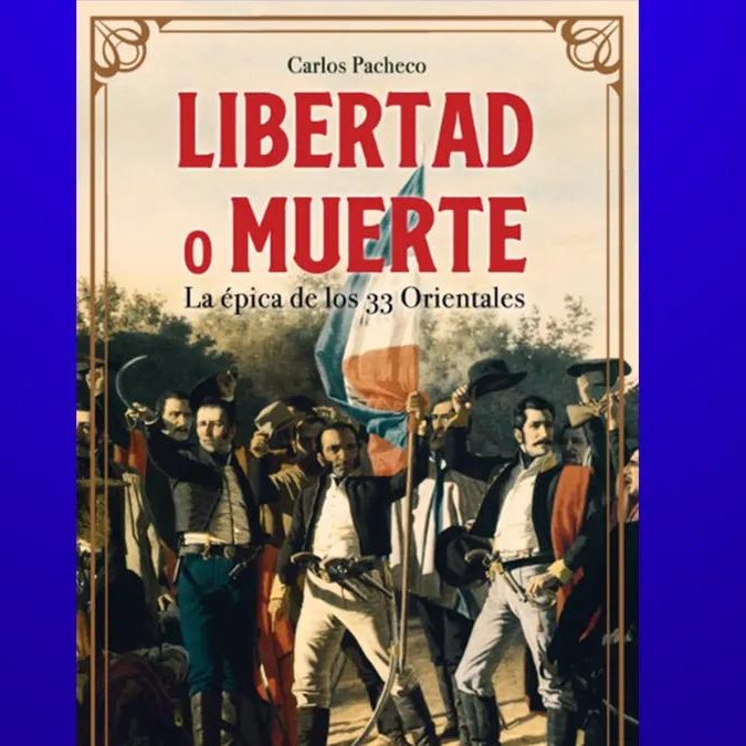 RadioSarandi690's tweet photo. "Libertad o muerte. La épica de los 33 Orientales” 

En el día en que se cumplen 200 años, Jaime Clara conversa con el escritor  Carlos Pacheco a las 10:00 de la mañana en Sábado Sarandi. 

Una novela épica en la que se cruzan la ficción con la historia https://t.co/nQmWkEz7Fu