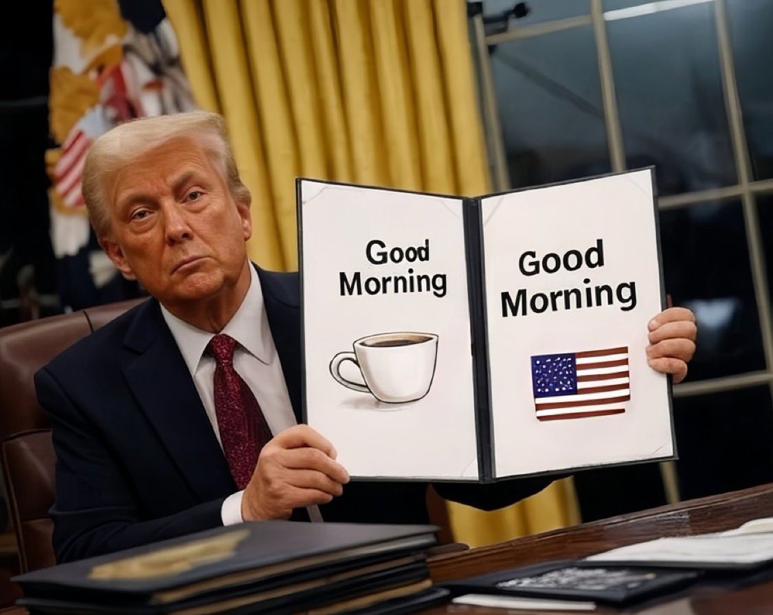 trumpsignsmeme's tweet photo. Good Morning, 𝕏 https://t.co/k48bc8J8pX