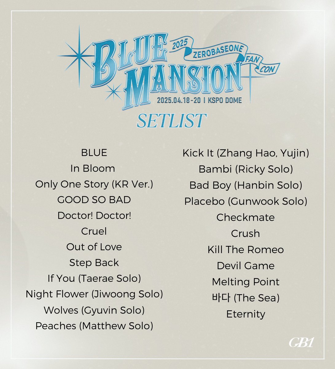 DOUBLEBASEONE_'s tweet photo. [ 📢 ] 2025 ZEROBASEONE FAN-CON [BLUE MANSION] DAY 1 SETLIST

ZB1 BLUE MANSION IS OPEN
#ZB1_3RDFANCON
#ZB1의_대저택에_어서와
#ZEROBASEONE https://t.co/KWYSDC7xxE
