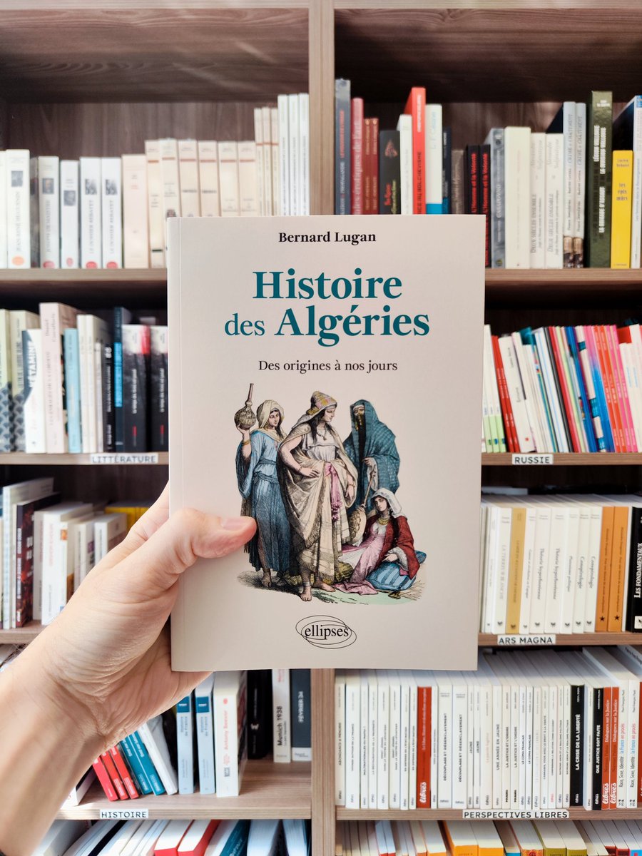📕 Histoire des Algéries de Bernard Lugan aux éditions <a href="/Ellipses_Off/">Éditions Ellipses</a>