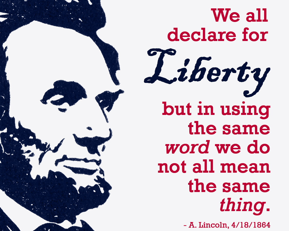 During the #CivilWar, #Abraham Lincoln pointed out that some used "liberty" to mean letting all people control their own fates, while others used it to describe the freedom to control people and their labor. #AbeSays #Liberty

Source: ow.ly/C8kn50VCLSH