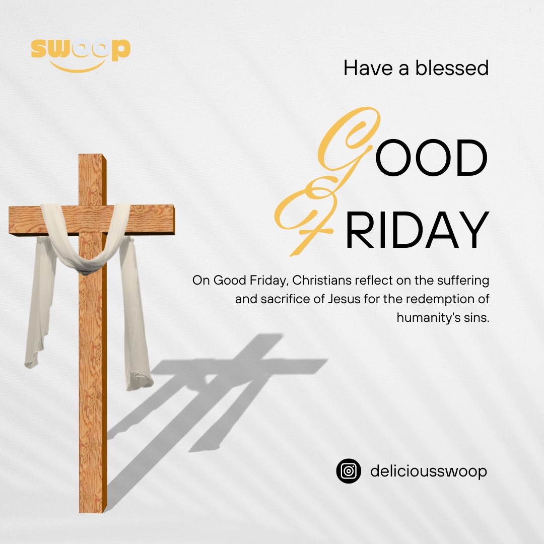 Wishing You a Blessed Good Friday
As you and your loved ones commemorate the sacrifice of Jesus Christ, allow us to serve you.
Leave the meals to Swoop and focus on faith and family.