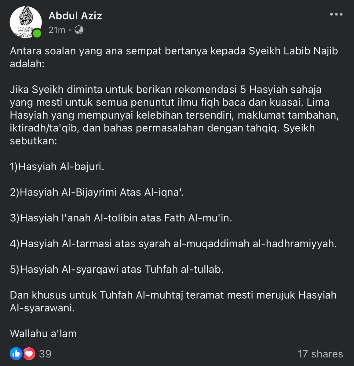rayhanburhan's tweet photo. “Among the questions that I had the chance to ask Shaykh Labīb Najīb is:
If Shaykh is asked to provide recommendations of only five ḥāshiyahs that are a must for all seekers of the knowledge of fiqh to reach and master, [what are they?]

Five different ḥashiyahs that have their own merit, additional information, iʿtirāḍ/taʿqīb, and discussions on issues with taḥqīq.

Shaykh answered:
① Ḥāshiyah al-Bājūrī [upon Fatḥ al-Qarīb]
② Ḥāshiyah al-Bujayrimī upon al-Iqnāʿ
③ Ḥāshiyah Iʿānat aṭ-Ṭālibīn upon Fatḥ al-Muʿīn
④ Ḥāshiyah at-Tarmasī upon the Sharḥ of al-Muqaddimah al-Ḥaḍramiyyah [of al-Haytamī]
⑤ Ḥāshiyah ash-Sharqāwī upon Tuḥfat aṭ-Ṭullāb

And specifically for Tuḥfat al-Muḥtāj, it is a must to refer to Ḥāshiyah ash-Shirwānī.

And Allāh knows best.”
— al-Ustādh @Aziz_Motcat ḥafiẓahuLlāh

(mohon izin Ustāz @Aziz_Motcat untuk terjemahkan hantaran antum di FB. بارك الله فيكم)