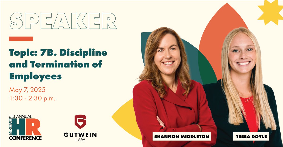 Join Shannon Middleton and Tessa Doyle at the 61st Annual #Indiana HR Conference on May 7th at the Indiana Convention Center! They will be speaking on the topic of Discipline and Termination of Employees -- you won't want to miss it! 📢