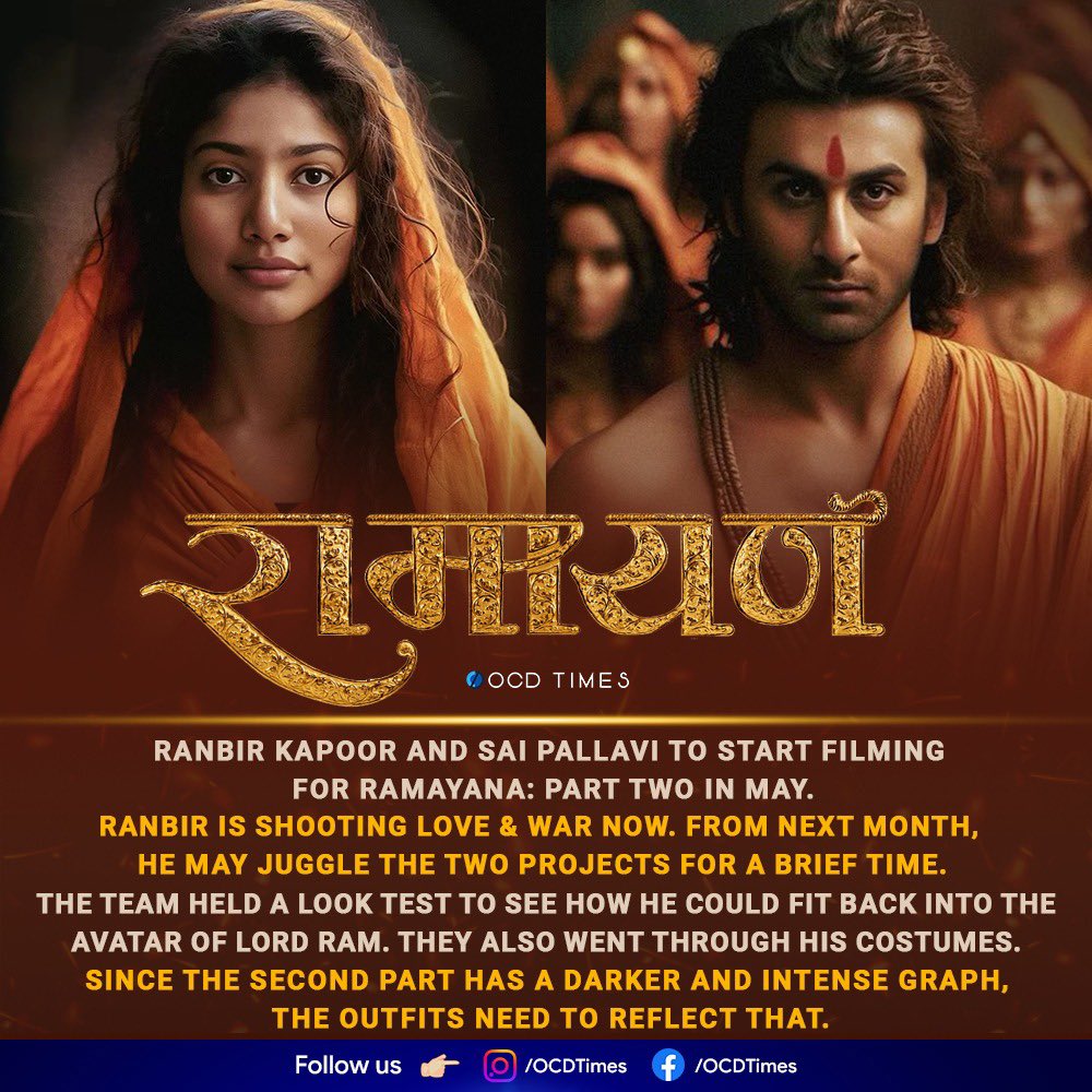ocdtimes's tweet photo. Two songs are also lined up for this stint, and will be wrapped before the monsoons hit Mumbai. If things go as planned, #RamayanaPartTwo will be wrapped up by October 2025.
.
#OCDTimes #RanbirKapoor #SaiPallavi #Yash #Ramayana #NiteshTiwari #RaviDubey #LaraDutta #ArunGovil #SheebaChaddha #NamitMalhotra #MadhuMantena #Alluaravind #KunalKapoor #HarmanBaweja #ShishirSharma #AmitabhBachchan