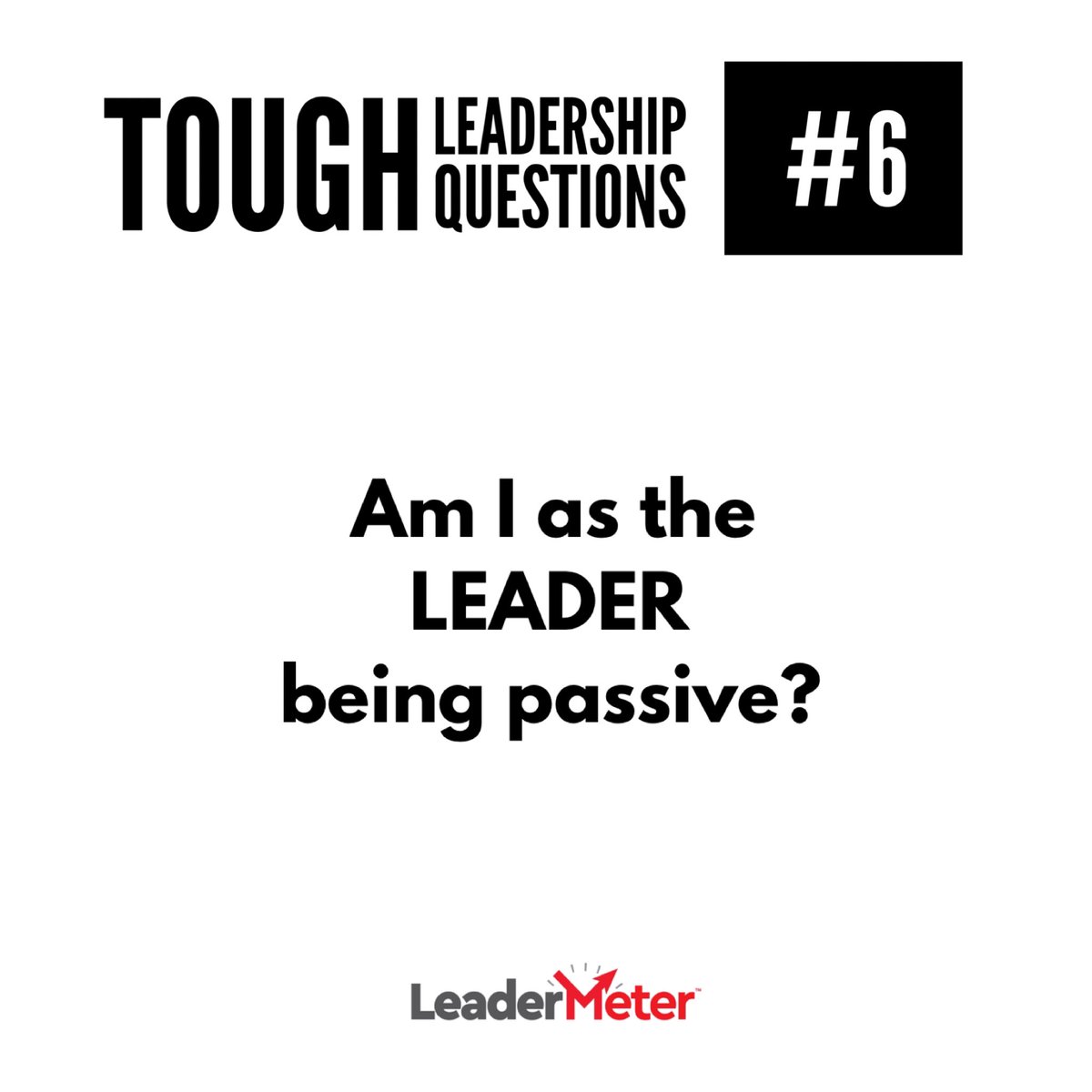 Leaders, here is tough question #6… #leadership #toughquestions