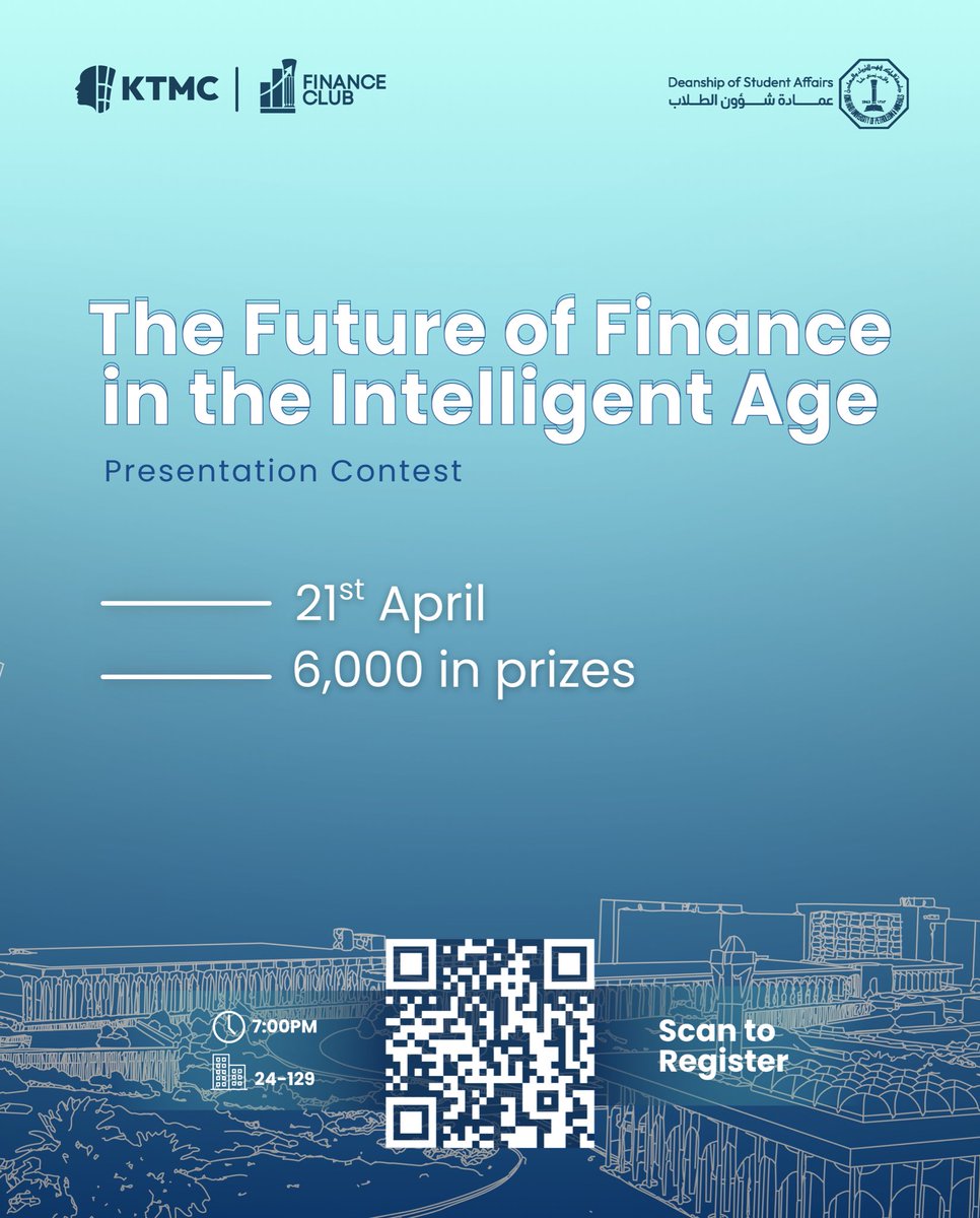 KFUPM Toastmasters &amp; Finance Club Present

The Future of Finance in the Intelligent Age: Presentation Contest 🎤🏆!

Where finance insights meet powerful public speaking 🌟!

Prizes:
🥇: 3,000 SAR
🥈: 2,000 SAR
🥉: 1,000 SAR

🔗| docs.google.com/forms/d/e/1FAI…

#InvestInYourself #KFUPM
