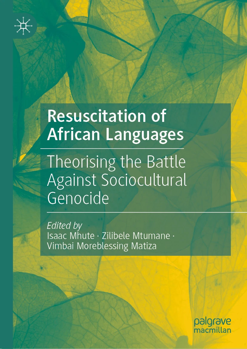 Palgrave Macmillan (@palgrave) on Twitter photo 'Resuscitation of African Languages' argues the case for indigenous African languages, which have been stripped of their importance and are now often overshadowed - both officially, through governmental language policies, and informally, through attitudes and ideologies - by 'Resuscitation of African Languages' argues the case for indigenous African languages, which have been stripped of their importance and are now often overshadowed - both officially, through governmental language policies, and informally, through attitudes and ideologies - by