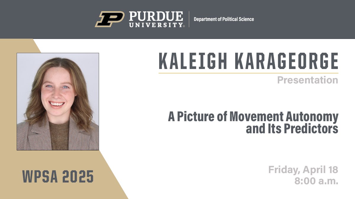 purduepolsci's tweet photo. Don't miss this morning's #WPSA2025 presentation by @Karageorge_K @PurdueLibArts #PurduePoliticalScience https://t.co/SxcV7RFtgV