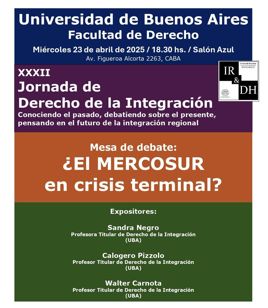 centro_dh's tweet photo. Las y los invitamos a la XXXII Jornada de Derecho de la Integración "Conociendo el pasado, debatiendo sobre el presente, pensando en el futuro de la Integración Regional".

Mesa de Debate "¿El Mercosur en crisis terminal?"

¡Las y los esperamos! https://t.co/tx5ilPwvxr
