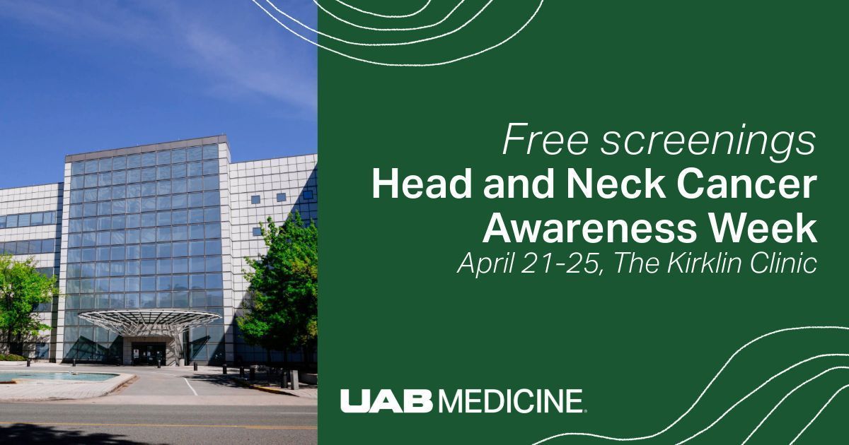 UAB Otolaryngology (@uab_oto) on Twitter photo We will partner with OMFS and <a href="/ONealCancerUAB/">UAB O'Neal Comprehensive Cancer Center</a> to offer free screenings to the public at The Kirklin Clinic April 21-25 in recognition of Head and Neck Cancer Awareness Week. Learn more about where to get your screening and what to expect: buff.ly/hyUCMRA
<a href="/UABHeersink/">UAB Heersink School of Medicine</a> We will partner with OMFS and <a href="/ONealCancerUAB/">UAB O'Neal Comprehensive Cancer Center</a> to offer free screenings to the public at The Kirklin Clinic April 21-25 in recognition of Head and Neck Cancer Awareness Week. Learn more about where to get your screening and what to expect: buff.ly/hyUCMRA
<a href="/UABHeersink/">UAB Heersink School of Medicine</a>