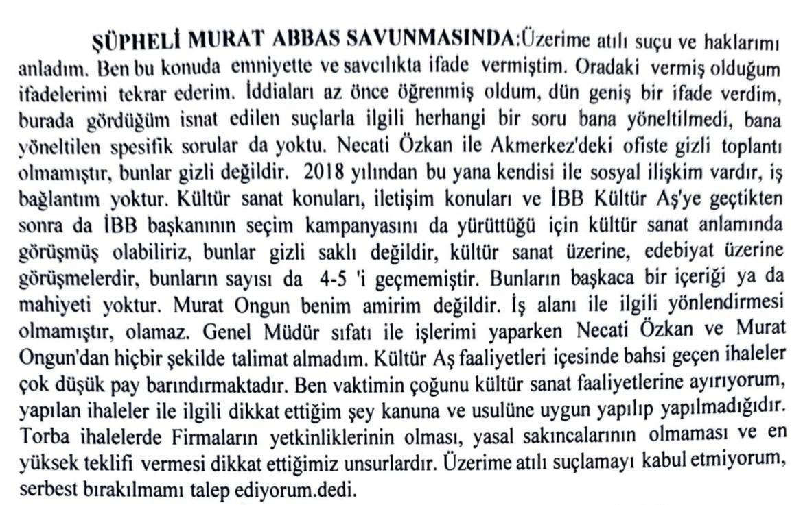 Murat Abbas’ın 23 Mart’ta tutuklanmadan önce mahkemeye verdiği ifade. Herhangi bir talimat almadığını ve ihalelerde kanuna uygunluğa dikkat ettiğini belirtmiş.