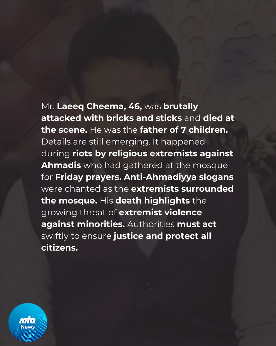 NewsMTA's tweet image. 📢 LATEST: A violent mob in Karachi, Pakistan martyred an Ahmadi Muslim with bricks and sticks today

Mr. Laeeq Cheema, 46, was brutally attacked with bricks and sticks and died at the scene. He was the father of 7 children. Details are still emerging. 

It happened during riots…