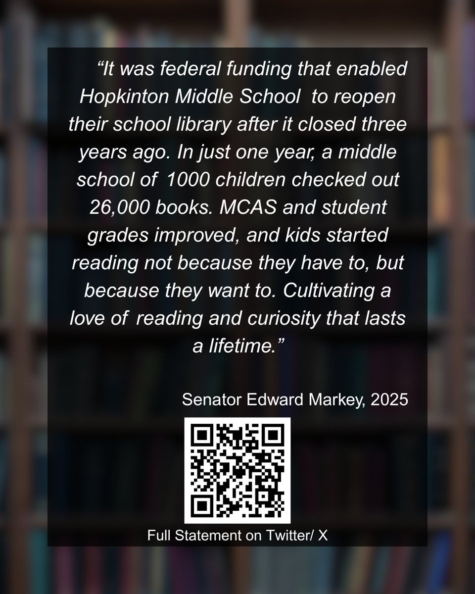Sen. Ed Markey made a statement April 8th 2025 regarding the cuts threatening libraries and museums across the United States of America. In his statement he made mention of  Hopkinton Middle School. 

Follow this link for his full statement:
ow.ly/aPfA50VCMR9