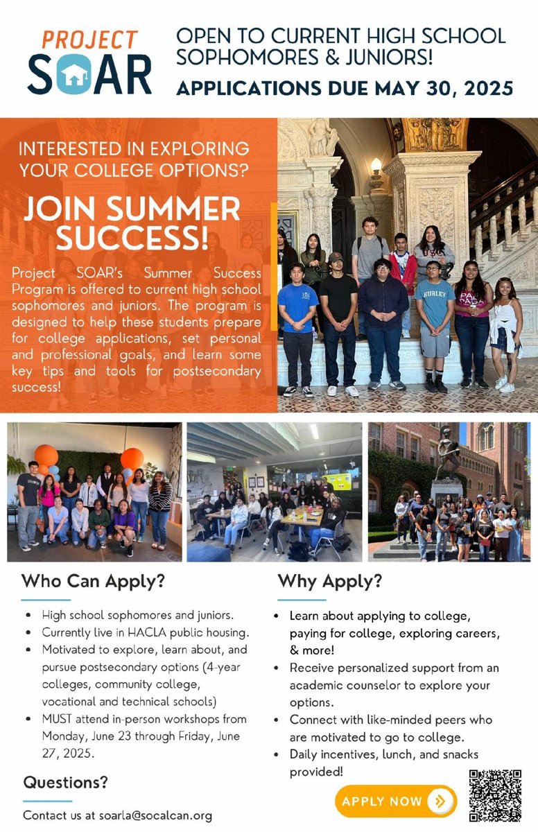 Project Soar <a href="/socalcan/">SoCal CAN</a> invite youth to their Summer Success!
--
Summer Success Program is offered to current youth who live in HACLA public housing communities. FREE program is designed to explore their postsecondary options, college applications, set personal goals
Apply by 5/30