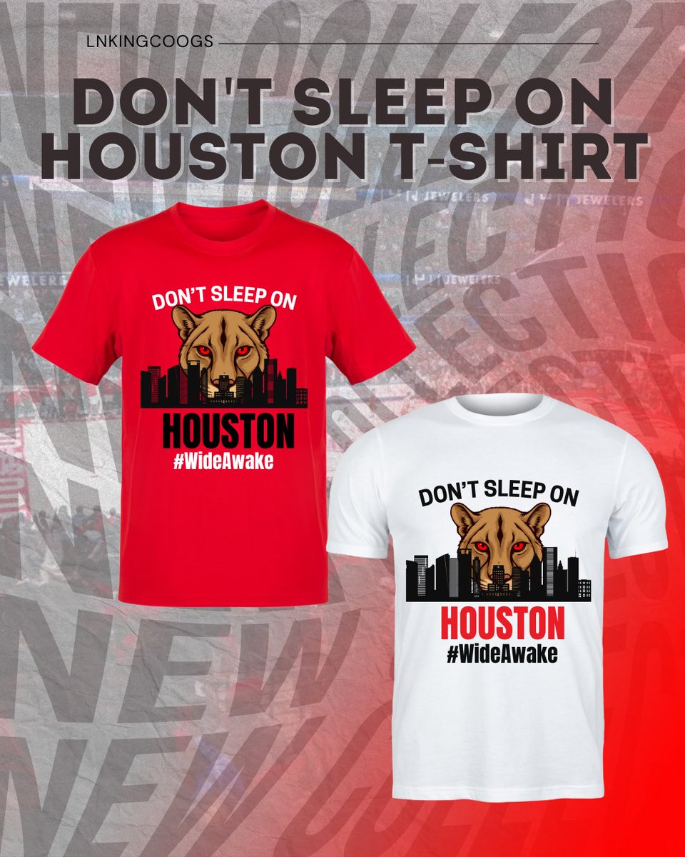 linkingcoogs's tweet photo. DON’T SLEEP ON HOUSTON T-SHIRT #WideAwake 
Get yours today‼️ Link below⬇️

https://t.co/wDCkSNXyFR

#GoCoogs #LinkingCoogs #LinkedOnNIL https://t.co/i65iyX5u0x