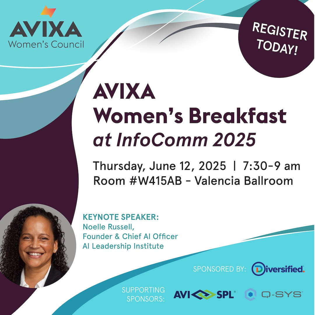 AVIXA's tweet photo. AVIXA Women's Breakfast at InfoComm 2025 on June 12th at 7:30 AM located at 📍 W415AB - Valencia Ballroom. "Navigating Challenges, Embracing Triumphs: Empowering Women in Leadership" Led by Noelle Russell and Sponsored by Diversified.  Register here: https://t.co/YZ4wy37bdY https://t.co/SHycNsIsy8