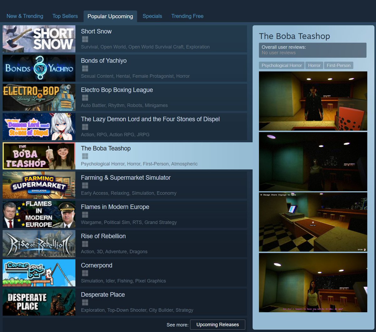 It's surreal to see my own game (The Boba Teashop) on the Steam's Popular Upcoming tab.

3 days to release!