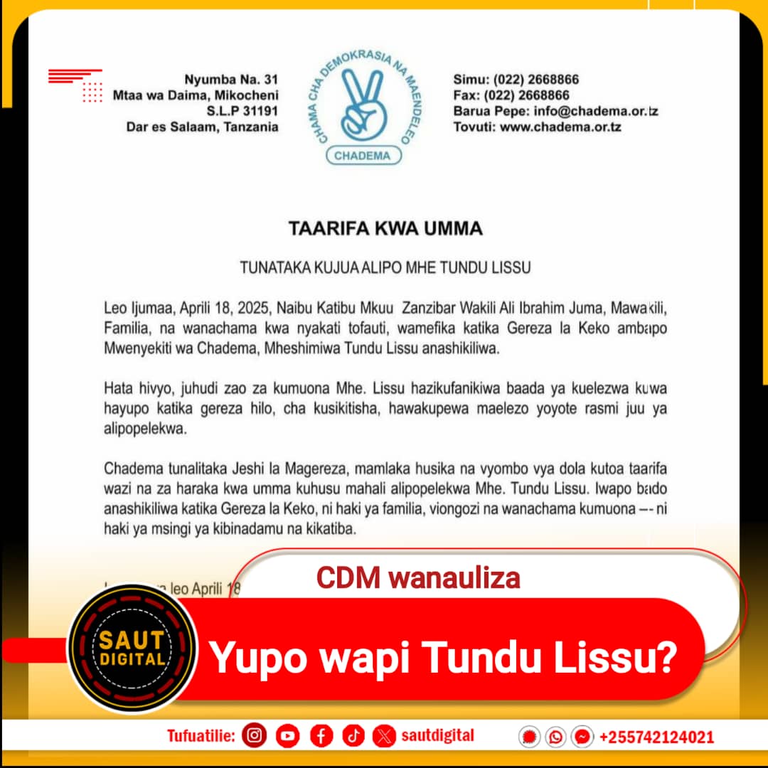 SautDigital's tweet photo. Chama cha Demokrasia na Maendeleo (CHADEMA) kimelitaka Jeshi la Magereza, mamlaka husika na vyombo vya dola nchini kutoa taarifa wazi na za haraka kwa umma kuhusu mahali alipopelekwa Mmwenyekiti wa chama hicho Tundu Lissu.
#SAUTDIGITAL l #HABARI l #sautdigitalupdates https://t.co/qLl8RUXPnl