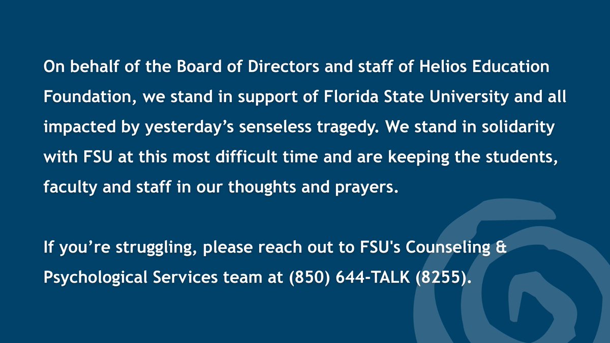 Helios Education Foundation (@heliosedfnd) on Twitter photo On behalf of the Board of Directors and staff of Helios Education Foundation, we stand in support of <a href="/FloridaState/">Florida State University</a> and all impacted by yesterday’s senseless tragedy. On behalf of the Board of Directors and staff of Helios Education Foundation, we stand in support of <a href="/FloridaState/">Florida State University</a> and all impacted by yesterday’s senseless tragedy.