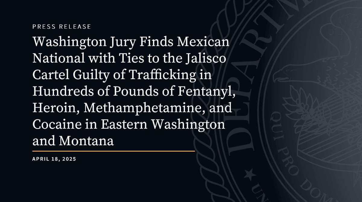 U.S. Attorney EDWA (@usao_edwa) on Twitter photo Washington Jury Finds Mexican National with Ties to the Jalisco Cartel Guilty of Trafficking in Hundreds of Pounds of Fentanyl, Heroin, Methamphetamine, and Cocaine in Eastern Washington and Montana
Details:justice.gov/usao-edwa/pr/w…
<a href="/USIndianAffairs/">Indian Affairs</a> <a href="/DEASEATTLEDiv/">DEASeattle</a> Washington Jury Finds Mexican National with Ties to the Jalisco Cartel Guilty of Trafficking in Hundreds of Pounds of Fentanyl, Heroin, Methamphetamine, and Cocaine in Eastern Washington and Montana
Details:justice.gov/usao-edwa/pr/w…
<a href="/USIndianAffairs/">Indian Affairs</a> <a href="/DEASEATTLEDiv/">DEASeattle</a>