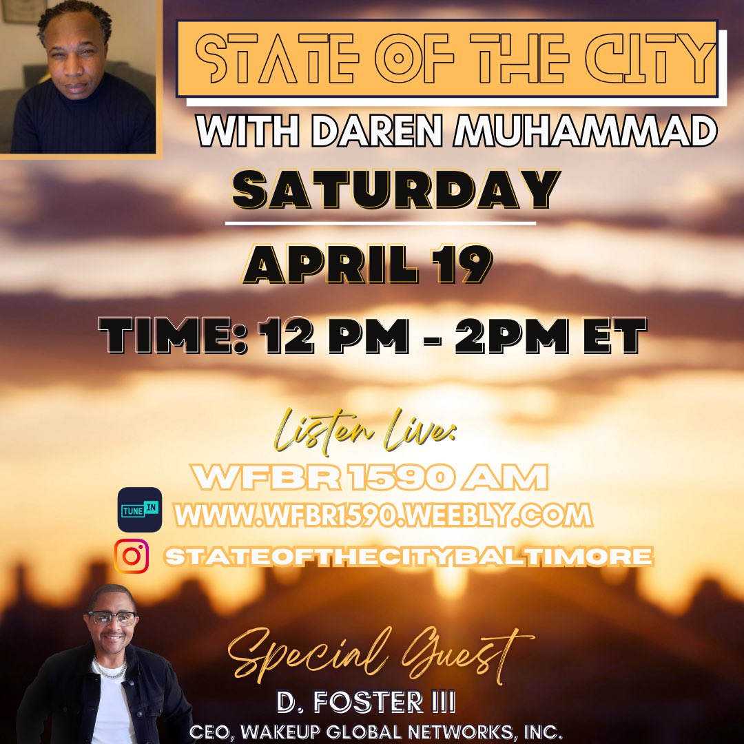 wgninc's tweet photo. 🎙️ Catch State of the City w/ Daren Muhammad this Saturday!
🗓️ April 19 | 🕛 12–2 PM ET Special guest: D. Foster III, CEO of WakeUp Global Networks 🔥
📻 WFBR 1590 AM 🌐 https://t.co/6igdRAv7Xz 📱 IG: @stateofthecitybaltimore
#StateOfTheCity #BaltimoreRadio https://t.co/ovQUd3pu9O