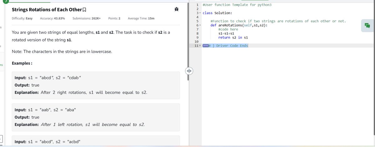 PeramBrahma13's tweet photo. 📅 Day 20 of @geeksforgeeks 160
⚡ Strings Rotations of Each Other
✔️ Check if s2 is a substring of s1 + s1
⏳ TC: O(N) | 🛑 SC: O(1)
#gfg160 #geekstreak2025 #DSA #stringrotation #substring #codingchallenge https://t.co/6BNWFg1uv2