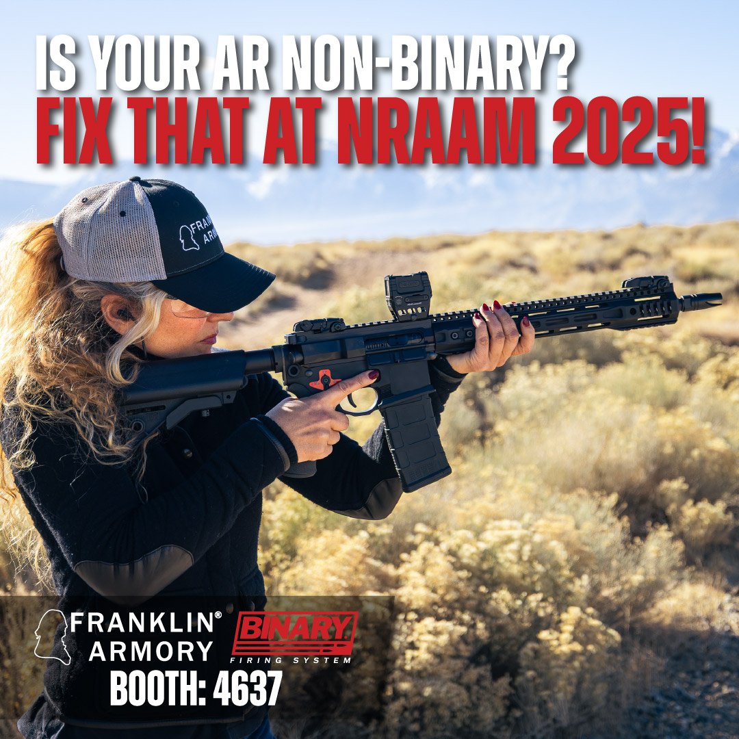 FranklinArmory's tweet photo. You don’t need to suffer with a non-Binary AR anymore! Stop by our booth at NRAAM 2025 for the best deals of the year on a Binary trigger for your AR rifle or pistol. Remember, Binary is better 😉 #PewPew #BinaryIsBetter #2A #NRAAM2025 https://t.co/ICDXrS1OcV