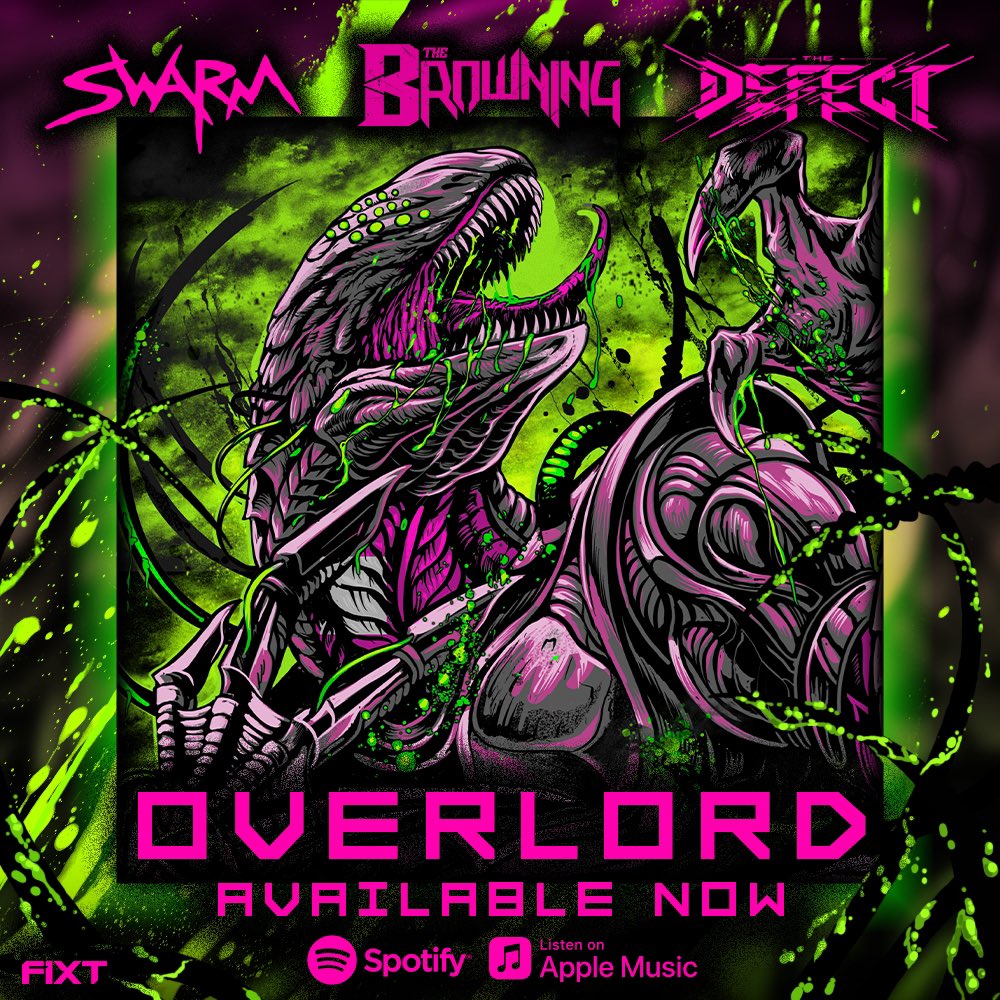 OUT NOW

"Overlord" — The explosive new track from The Browning x SWARM x The Defect has officially dropped!

Crushing riffs, relentless energy, and a sound that hits like a storm.

Stream it everywhere now and feel the power. 🤘🏼

➡️ link.fixtmusic.com/TB_S_TD_OVERLO…