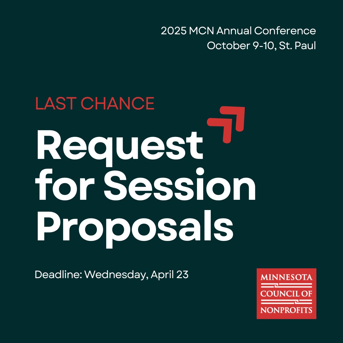 This is your last chance to present at MCN's largest conference of the year, our 2025 Annual Conference, October 9 &amp; 10 in St. Paul.

Don't let this leadership opportunity pass you by. The deadline is Wed., April 23, 11:59pm: minnesotanonprofits.org/events/confere… (extended for Easter weekend).