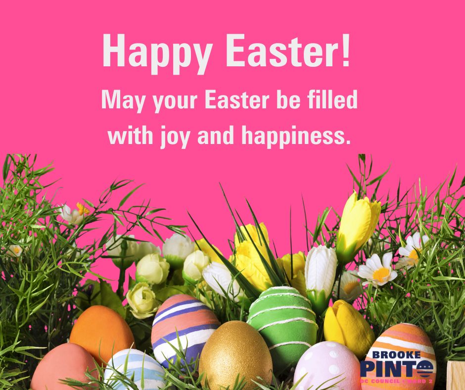 Happy Easter, DC!

As I gather with my own family today, I am invigorated with a spirit of renewal of new opportunities for our city. May your Easter be filled with joy and happiness.