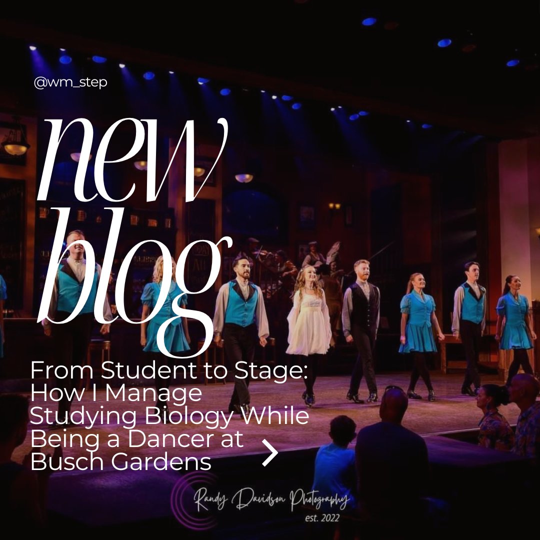 wm_step's tweet image. New blog post! From Student to Stage: How I Manage Studying Biology While Being a Dancer at Busch Gardens! Read the new post here: steptowardsuccess.pages.wm.edu