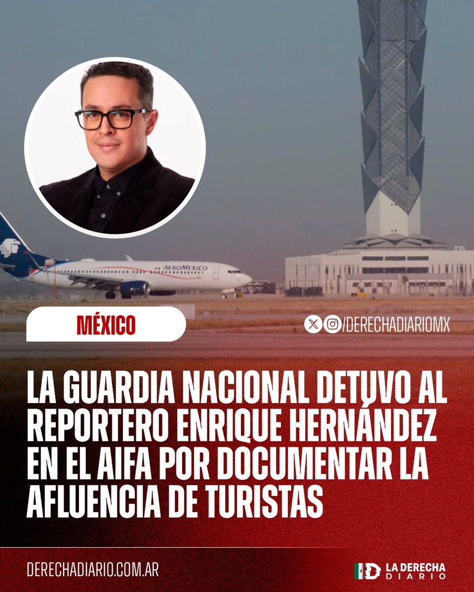 🚨🇲🇽 | La Guardia Nacional detuvo arbitrariamente al reportero Enrique Hernández en el AIFA por documentar la afluencia de turistas: Fue liberado momentos después, cuando el medio Radio Fórmula reportó la detención.