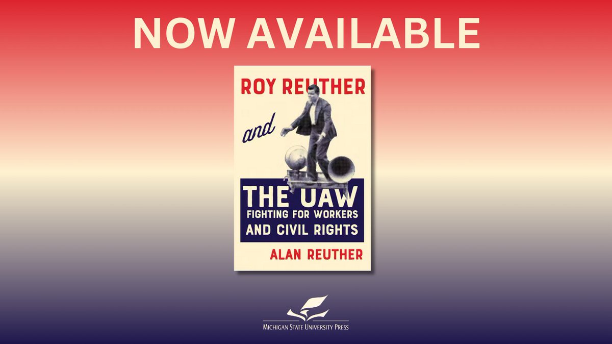 Now Available: Roy Reuther and The UAW: Fighting for Workers and Civil Rights

For book information, please visit: msupress.org/9781611865318/…