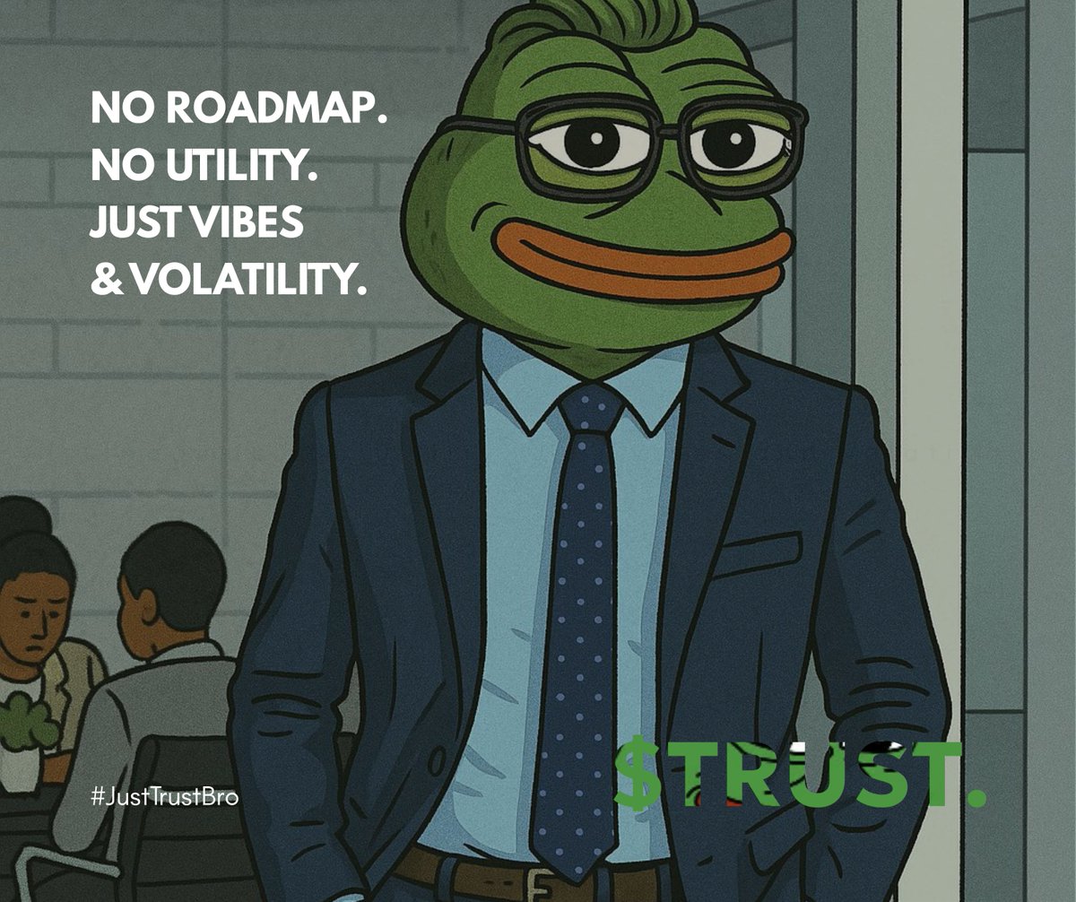 JustTrustBro's tweet photo. The most trustworthy memecoin ever made.
You’re not too late.
You’re just in time.
$TRUST is pumping. Will you ride… or will you cope? 😏
---
#crypto #memecoin  #cryptosignal  #JustTrustBro https://t.co/DWanh5lw5p