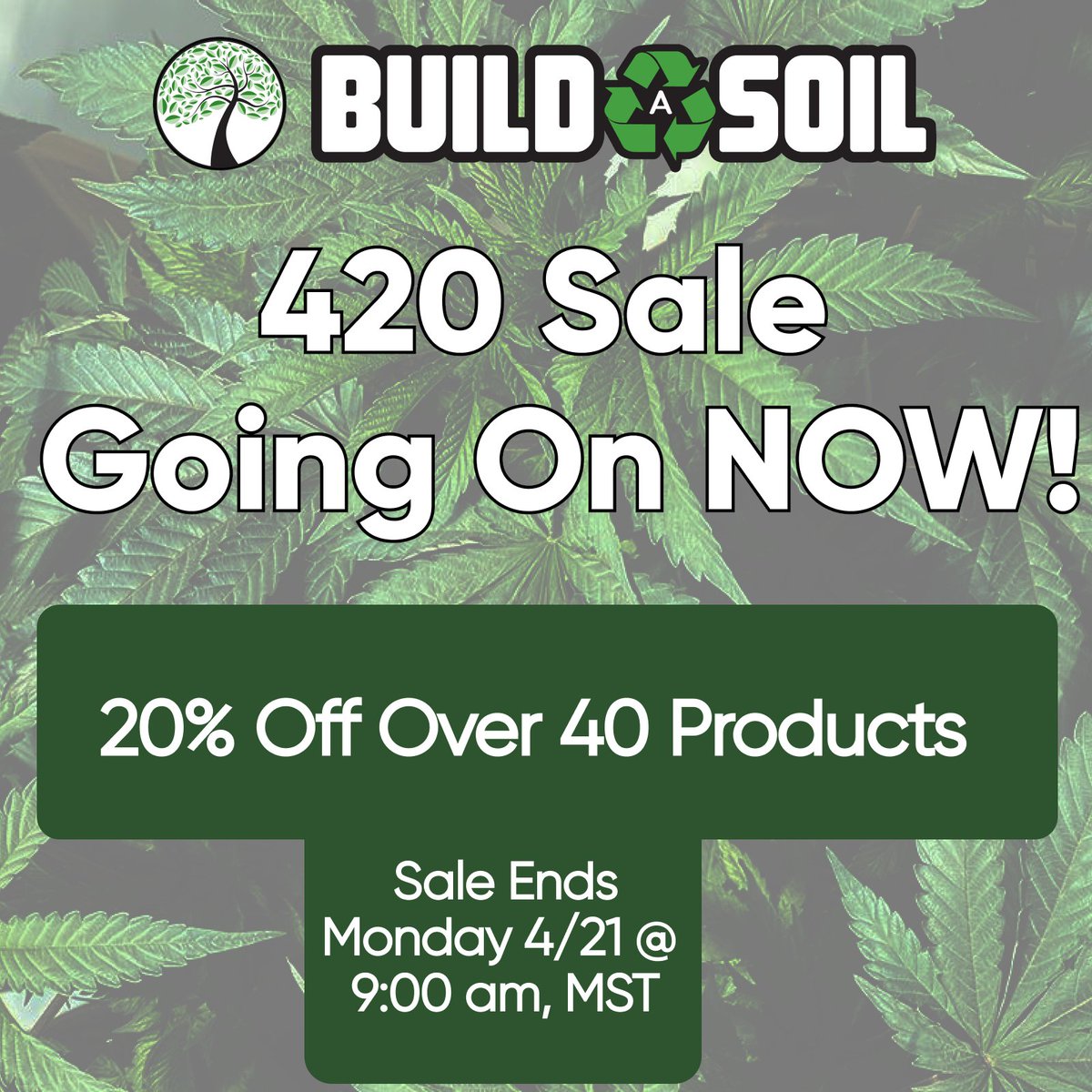 420 Sale is LIVE NOW at BuildASoil.com!
🌿 Shop 20% OFF 40+ products — some of our biggest discounts until Black Friday!
 Ends Monday 4/21 @ 9AM MST

#420Sale #GrowOrganic #BuildASoil