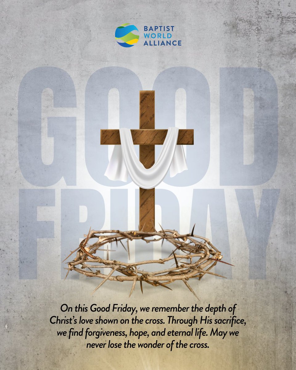 On this Good Friday, we remember the depth of Christ’s love shown on the cross. Through His sacrifice, we find forgiveness, hope, and eternal life. May we never lose the wonder of the cross.
#GoodFriday #BaptistWorld
