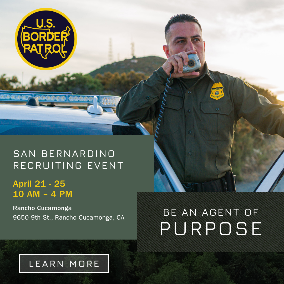 Make a difference, protect communities, and put your career into overdrive as a Border Patrol Agent. Join us in San Bernardino from 4/21 – 4/25, and we’ll tell you everything you need to know to become an agent of purpose.

Register now: go.dhs.gov/wPK