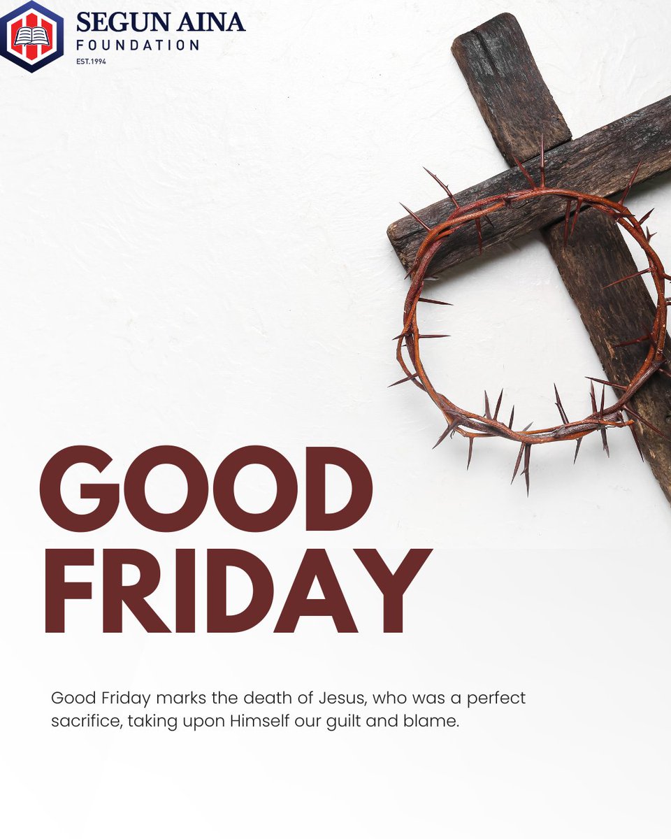 SegunAinaFDN's tweet photo. Reflecting on the powerful meaning of Good Friday and Christ's sacrifice. May it inspire compassion and service. Wishing you a peaceful day. 

#GoodFriday #SAFImpact https://t.co/dk8bXaESQT