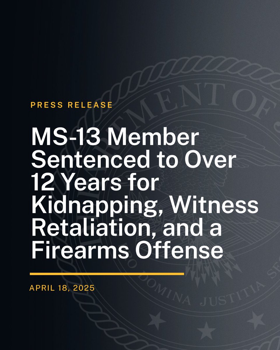 DOJCrimDiv's tweet image. MS-13 Member Sentenced to Over 12 Years for Kidnapping, Witness Retaliation, and a Firearms Offense
🔗: justice.gov/opa/pr/ms-13-m…