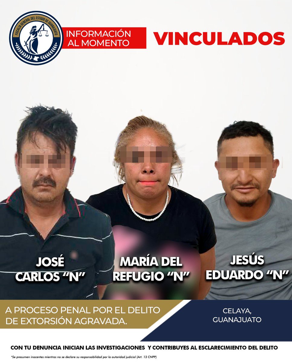 FGEGUANAJUATO's tweet photo. María del Refugio “N”, José Carlos “N” y Jesús Eduardo “N” son vinculados a proceso penal en Celaya.

Gracias a la denuncia oportuna de una víctima y al trabajo de investigación, fueron detenidos y vinculados a proceso penal por su probable participación en extorsión, ocurrida en abril de 2025.

#FiscalíaGTO #SomosInvestigadores #Guanajuato