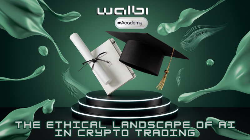 🚀 New Course Drop from Walbi Academy!

Course 6.5: The Ethical Landscape of AI in Crypto Trading

Ever wonder if your AI trading bot has a moral compass? 🧭 Well, it’s time to find out. Our newest course dives into the side of AI most people don’t talk about — ethics. 🤖⚖️
