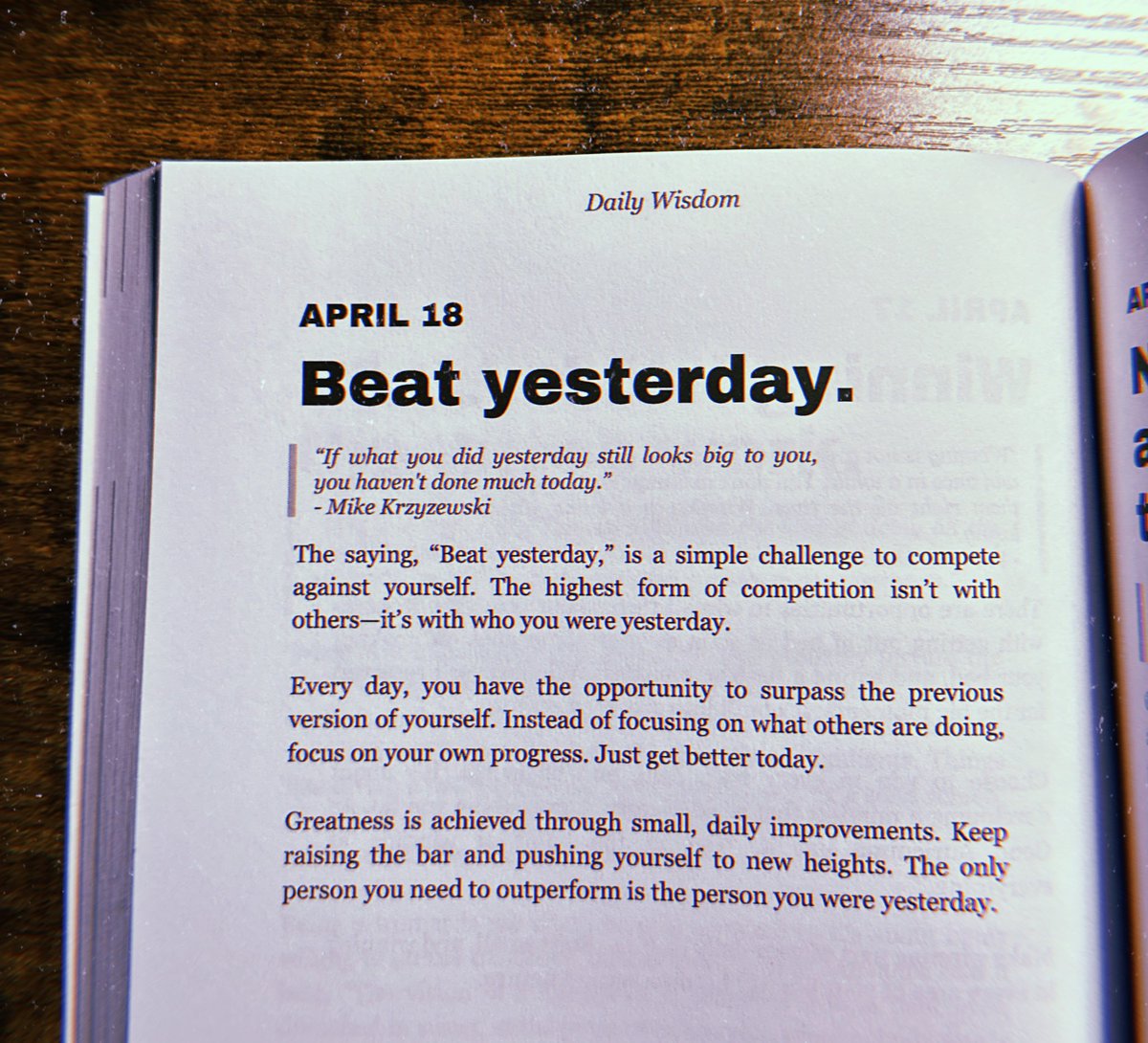 The only person you need to outperform is the person you were yesterday. #DailyWisdom