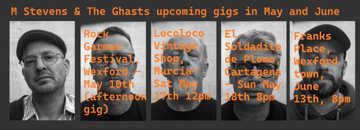 We have some shows coming up. It's our tour of Wexford and Spain, which is a first for us. Actually it's probably a first for anyone.
Rock Garman Festival, Wexford  May 10th 
Locoloco, Murcia May 17th
El Soldadito de Plomo, Cartagena May 18th 
Franks Place, Wexford June 13th